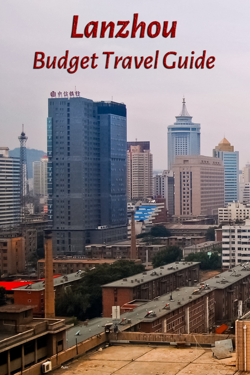 Budget travel guide for Lanzhou in China
