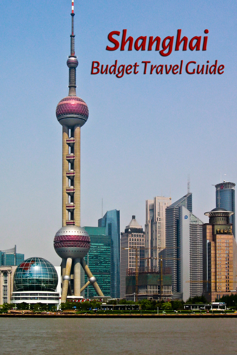 Budget travel guide for Shanghai, China