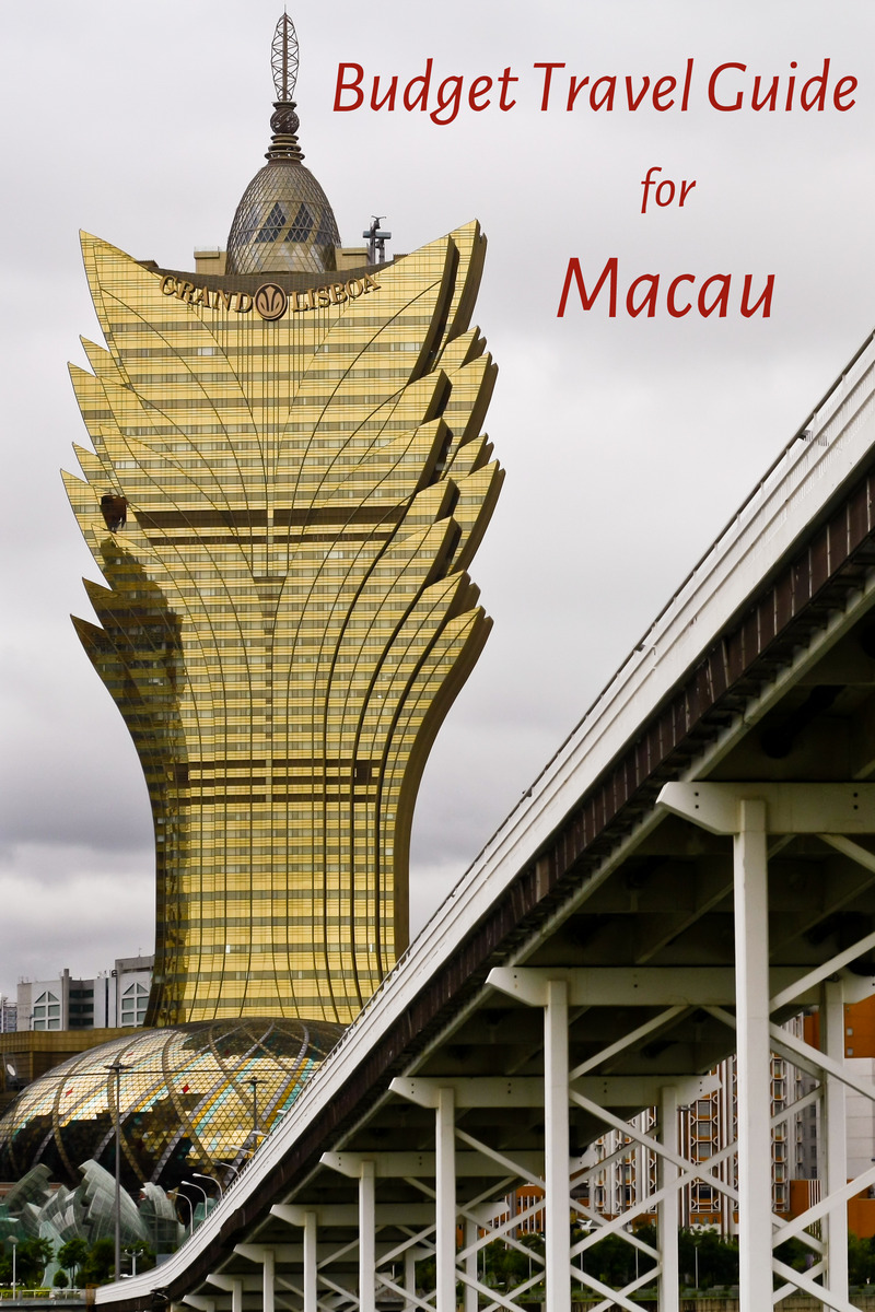 A budget travel guide for Macau, China