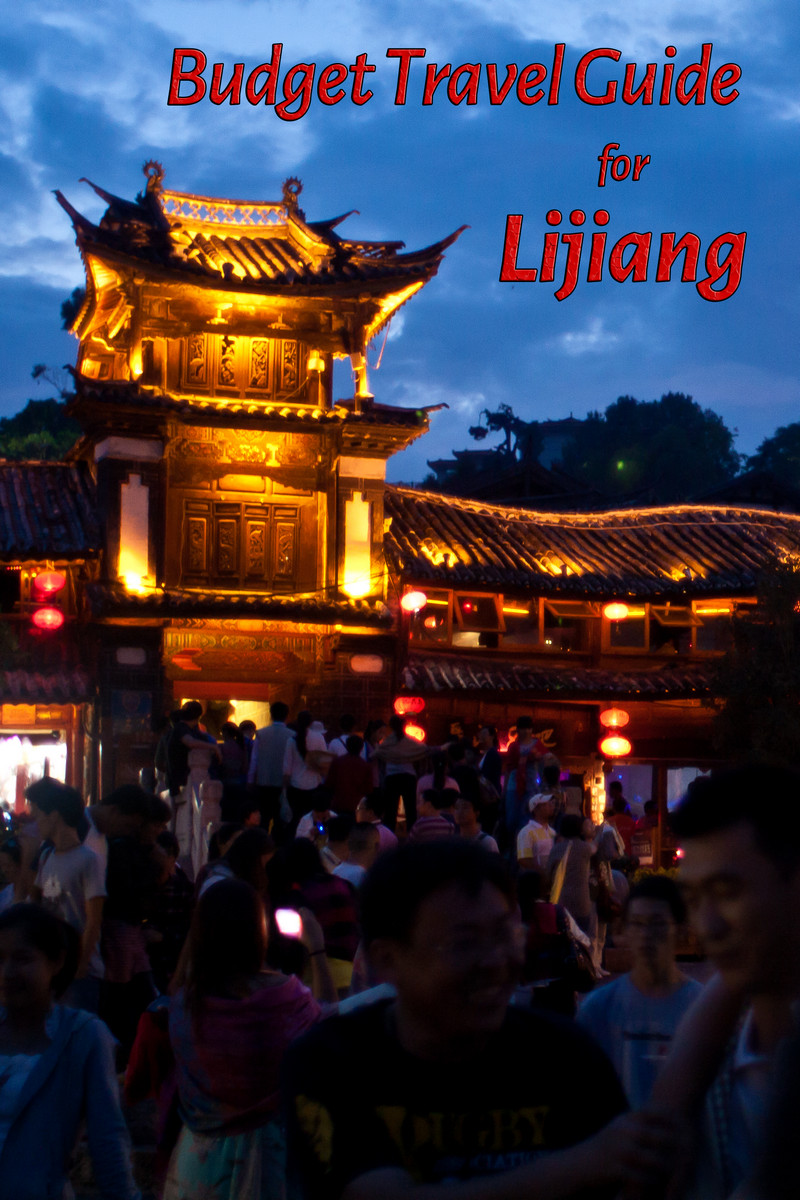 Budget travel guide for Lijiang in China